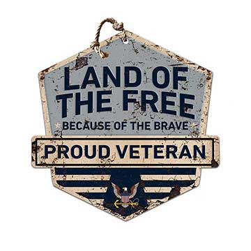 Rustic Badge Land of the Free Veteran Sign Navy*