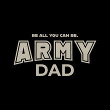 Load image into Gallery viewer, Army Dad T-Shirt (Black)