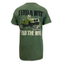 Load image into Gallery viewer, Marines Find A Way Lead The Way T-Shirt (OD Green)